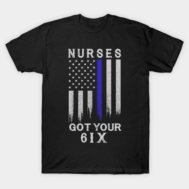 Nurse I Got Your Six T-Shirt by tshirttrending